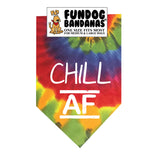 Chill AF Tie Dye Bandana - Limited Edition