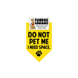 Wholesale Pack - DO NOT PET ME I need space. Bandana - Yellow Only