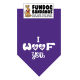Purple one size fits most dog bandana with I Woof You and 2 paws within hearts in white ink.