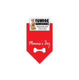 Red one size fits most dog bandana with Momma's Boy and a bone in white ink.