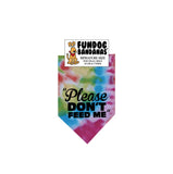 Please Don't Feed Me Bandana - Limited Edition