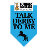 Talk Derby to Me Bandana - Limited Edition