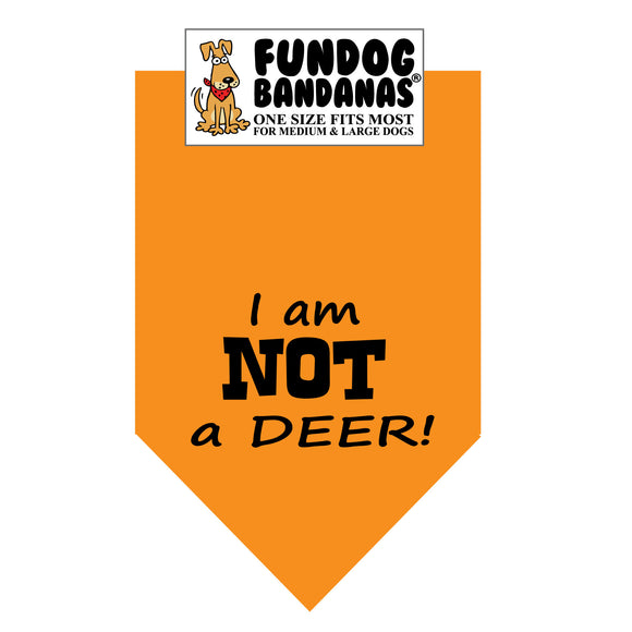 I am NOT a DEER! Bandana