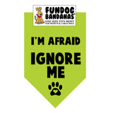 I'm Afraid IGNORE ME Bandana