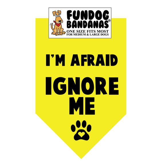 I'm Afraid IGNORE ME Bandana