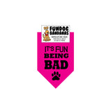 It's Fun Being BAD Bandana