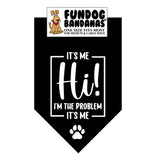 Wholesale Pack - It's Me HI I'm the Problem It's Me Bandana