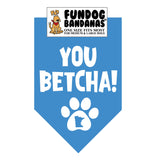 Wholesale Pack - You Betcha! Bandana