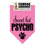 Sweet but PSYCHO Bandana