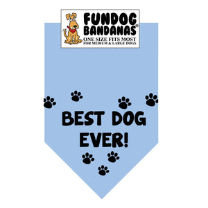 Wholesale 10 Pack - BEST DOG EVER Bandana - Assorted Colors - FunDogBandanas