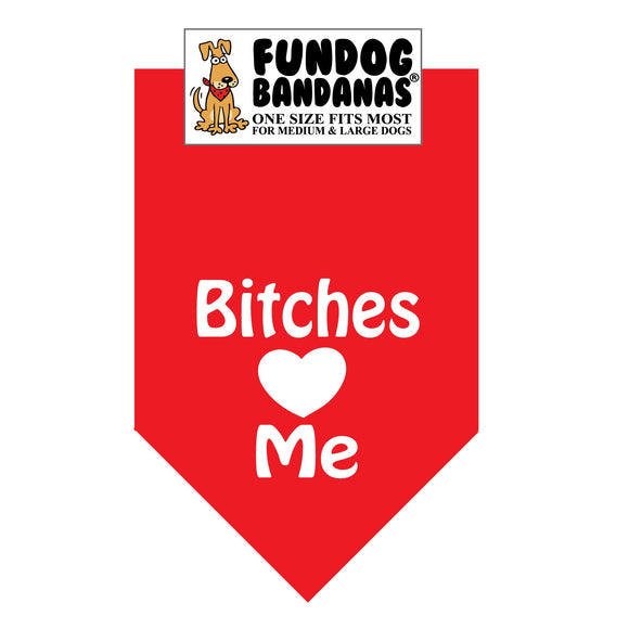 Wholesale 10 Pack - Bitches Love Me Bandana - Assorted Colors - FunDogBandanas