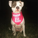 Proud to be a Pit Bull Bandana - FunDogBandanas