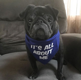 It's ALL about ME Bandana - FunDogBandanas