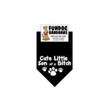 Black miniature dog bandana with Cute Little Son of a Bitch and 3 paws in white ink.