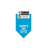 Turquoise miniature dog bandana with Daddy's Boy and a bone in white ink.