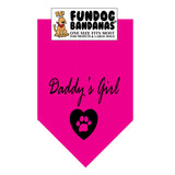Hot Pink one size fits most dog bandana with Daddy's Girl and a paw inside of a heart in black ink.