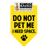 Wholesale Pack - DO NOT PET ME I need space. Bandana - Yellow Only