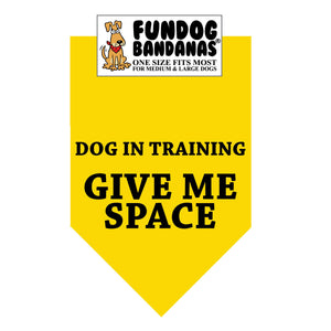 Wholesale 10 Pack - Dog in Training Give Me Space Bandana - Gold Only - FunDogBandanas