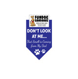 Wholesale Pack - Don't Look at Me; That Smell is Coming from My Dad Bandana