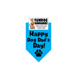 Happy Dog Dad's Day Bandana - Limited Edition