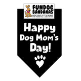 Happy Dog Mom's Day Bandana - Limited Edition