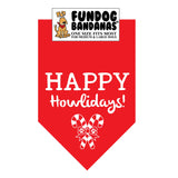 Red one size fits most dog bandana with Happy Howlidays and candy canes in white ink.