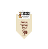 Natural miniature dog bandana with Happy Turkey Day and a turkey in brown ink.