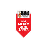 Wholesale Pack - Have Mercy on Me Santa Bandana