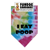 I EAT POOP Tie Dye Bandana - Limited Edition