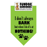 Wholesale Pack - I don't always BARK but when I do it's at NOTHING! BANDANA