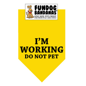 I'm Working Do Not Pet Bandana - Limited Edition