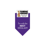 Purple miniature dog bandana with I'm With the Crazy Doglady in white ink.