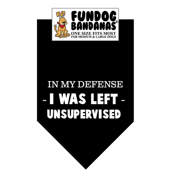 Wholesale 10 Pack - In My Defense I Was Left Unsupervised Bandana - Black Only - FunDogBandanas