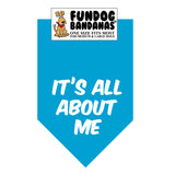 Wholesale 10 Pack - It's ALL about ME Bandana - Assorted Colors - FunDogBandanas