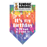 Wholesale Pack - It's My Birthday & I'll Bark if I want to Bandana