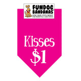 Hot Pink one size fits most dog bandana with Kisses $1 in white ink.