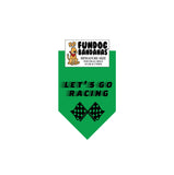 Kelly Green miniature dog bandana with Let's Go Racing and 2 checkered flags in black ink.