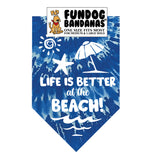 Life is Better at the Beach Bandana