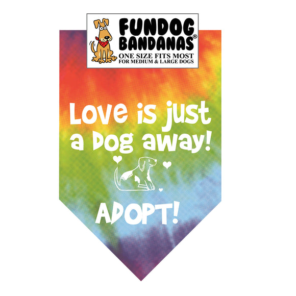 Wholesale 10 Pack - Love is Just a Dog Away; ADOPT - Assorted Colors