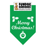 Kelly Green one size fits most dog bandana with Merry Christmas, holly, and a paw within an ornament in white ink.