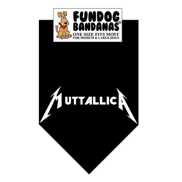 Black one size fits most dog bandana with Muttallica in white ink.