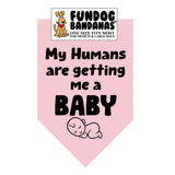 My Humans are Getting Me a Baby