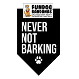 Wholesale Pack - Never Not Barking Bandana