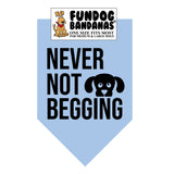 Wholesale 10 Pack - Never Not Begging Bandana