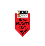 On the Naughty List-  Not Sorry Bandana