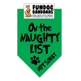 On the Naughty List-  Not Sorry Bandana