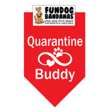 Quarantine Buddy Bandana - Limited Edition