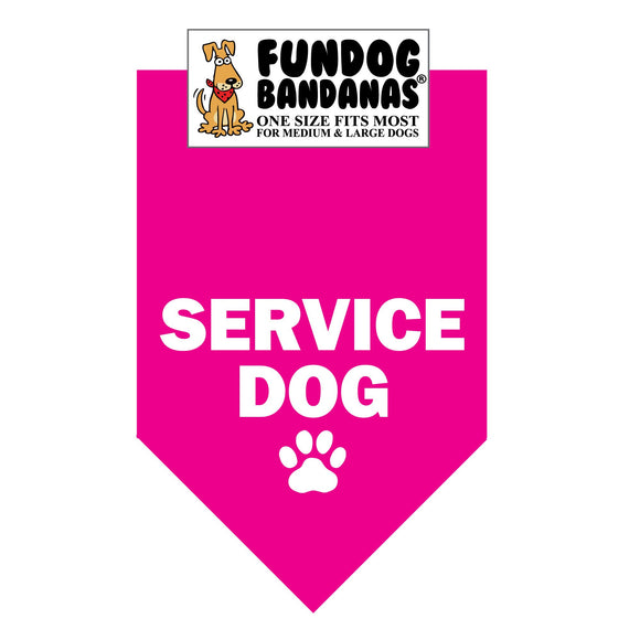 Hot Pink one size fits most dog bandana with Service Dog and a paw in white ink.