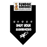 Black one size fits most dog bandana with Shut Your Barkhole and a dog in white ink.