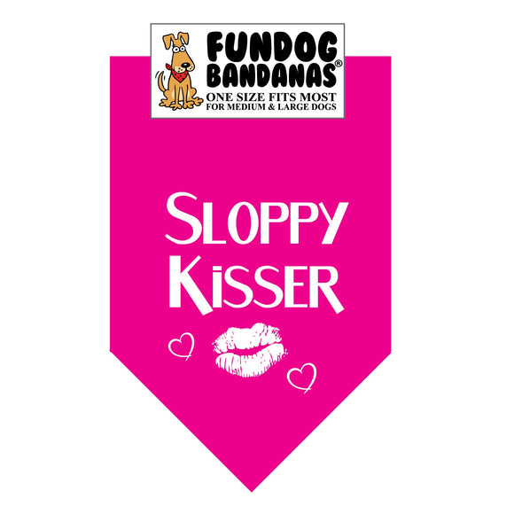 Hot Pink one size fits most dog bandana with Sloppy Kisser and lips in white ink.